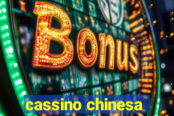 cassino chinesa